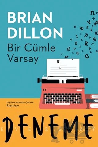 Bir Cümle Varsay – Brian Dillon – Everest Yayınları kitap kapağı