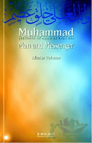Muhammad: Man and Messenger – Afzalur Rahman – İnkılab Yayınları kitap kapağı
