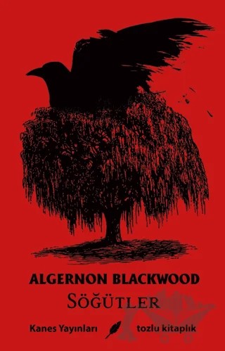 Söğütler – Algernon Blackwood – Kanes Yayınları kitap kapağı