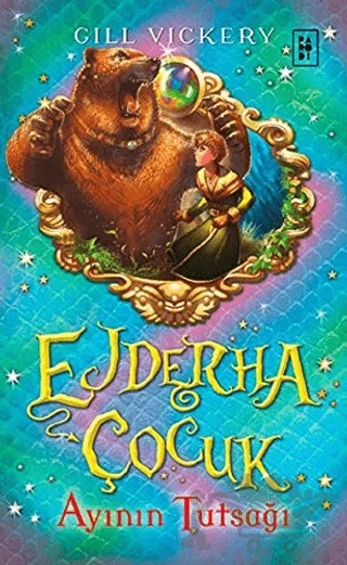 Ejderha Çocuk - Ayının Tutsağı – Gill Vickery – Parodi Yayınları kitap kapağı
