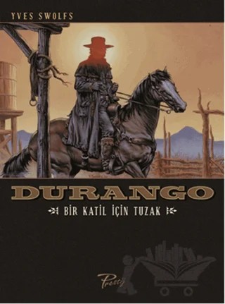 Durango 3: Bir Katil İçin Tuzak – Yves Swolfs – Presstij Kitap kitap kapağı
