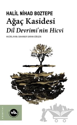 Ağaç Kasidesi – Halil Nihad Boztepe – Vakıfbank Kültür Yayınları kitap kapağı