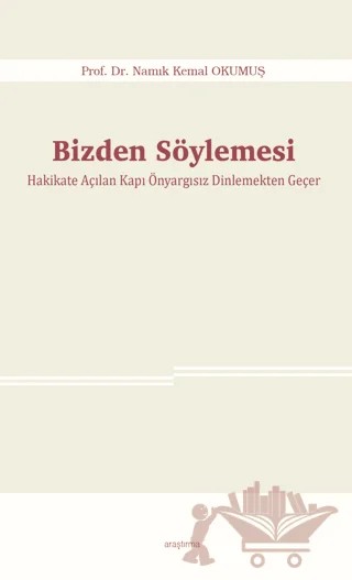 Bizden Söylemesi – Namık Kemal Okumuş – Araştırma Yayınları kitap kapağı