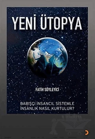 Yeni Ütopya – Fatih Söyleyici – Cinius Yayınları kitap kapağı