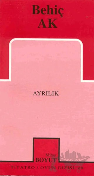 Ayrılık – Behiç Ak – Mitos Boyut Yayınları kitap kapağı