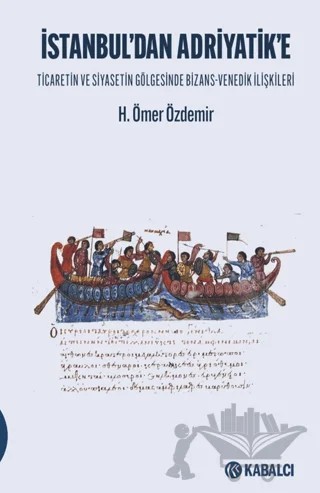 İstanbul’dan Adriyatik'e – H. Ömer Özdemir – Kabalcı Yayınevi - Doruk Yayınları kitap kapağı