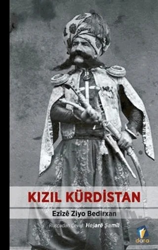 Kızıl Kürdistan – Ezize Ziyo Bedirxan – Dara Yayınları kitap kapağı