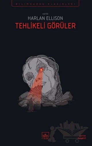 Tehlikeli Görüler – Harlan Ellison – İthaki Yayınları kitap kapağı