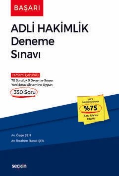 Başarı – Adli Hakimlik Deneme Sınavı – Özge Şen, İbrahim Burak Şen – Seçkin Yayıncılık kitap kapağı