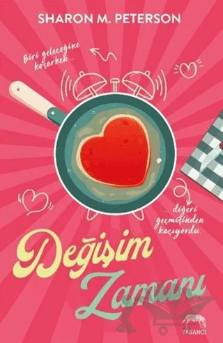 Değişim Zamanı – Sharon M. Peterson – Yabancı Yayınları kitap kapağı