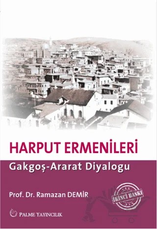 Ermeni İsyanı ve Harput Ermenileri – Ramazan Demir – Palme Yayıncılık kitap kapağı
