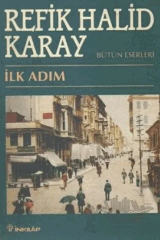İlk Adım – Refik Halid Karay – İnkılap Kitabevi kitap kapağı