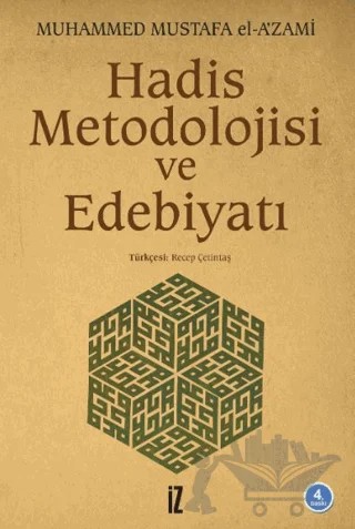 Hadis Metodolojisi ve Edebiyatı – Muhammed Mustafa el-A'zami – İz Yayıncılık kitap kapağı