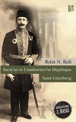Saray'ın ve Cumhuriyet'in Dişçibaşısı Sami Günzberg – Rıfat N. Bali – Libra Yayınları kitap kapağı