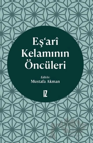 Eş’ari Kelamının Öncüleri – Kolektif – İz Yayıncılık kitap kapağı