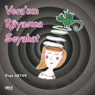 Vera’nın Rüyasına Seyahat – Özge Artuk – Gece Kitaplığı kitap kapağı