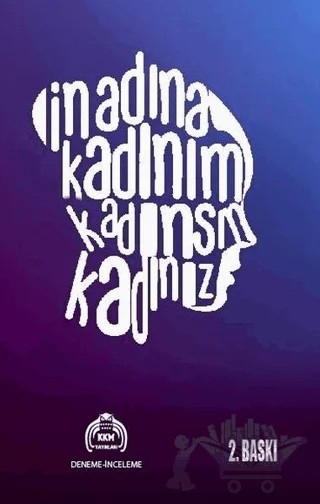 İnadına Kadınım Kadınsın Kadınız – Kolektif – Kekeme Yayınları kitap kapağı