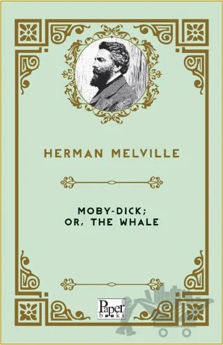 Moby-Dick; Or, The Whale – Herman Melvılle – Paper Books kitap kapağı