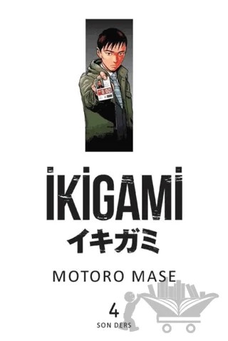 İkigami Cilt 4 - Son Ders – Motoro Mase – Marmara Çizgi kitap kapağı