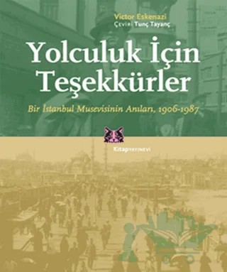 Yolculuk İçin Teşekkürler – Victor Eskenazi – Kitap Yayınevi kitap kapağı