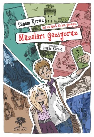 Müzeleri Geziyorum – Senem Kiraz – Delice Yayınevi kitap kapağı