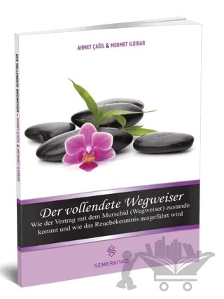 Der Vollendete Wegweiser – Ahmet Çağıl, Mehmet Ildırar – Semerkand Yayınları kitap kapağı