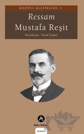 Ressam – Mustafa Reşit – Mahfel Yayıncılık kitap kapağı