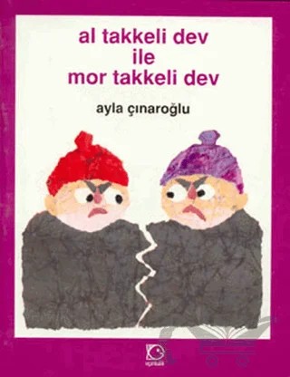 Al Takkeli Dev ile Mor Takkeli Dev – Ayla Çınaroğlu – Uçanbalık Yayıncılık kitap kapağı