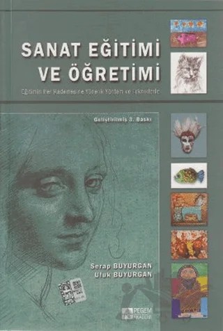Sanat Eğitimi ve Öğretimi – Serap Buyurgan, Ufuk Buyurgan – Pegem Akademi Yayıncılık kitap kapağı