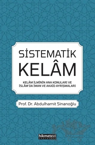 Sistematik Kelam – Abdulhamit Sinanoğlu – Hikmetevi Yayınları kitap kapağı