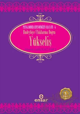 Hudeyhiye Ufuklarına Doğru Yükseliş – Ahmet Lütfi Kazancı – Ensar Neşriyat kitap kapağı