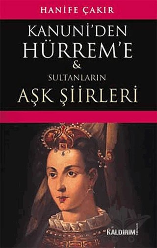 Kanuni’den Hürrem’e – Hanife Çakır – Kaldırım Yayınları kitap kapağı
