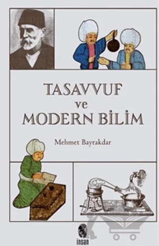 Tasavvuf ve Modern Bilim – Mehmet Bayrakdar – İnsan Yayınları kitap kapağı
