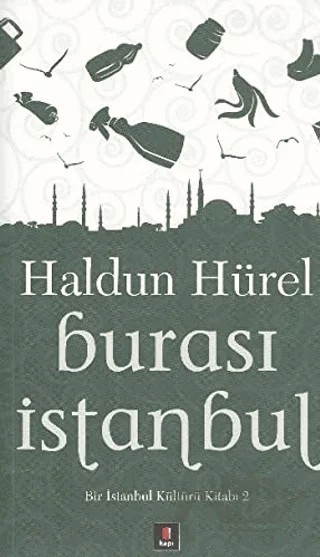 Burası İstanbul – Haldun Hürel – Kapı Yayınları kitap kapağı