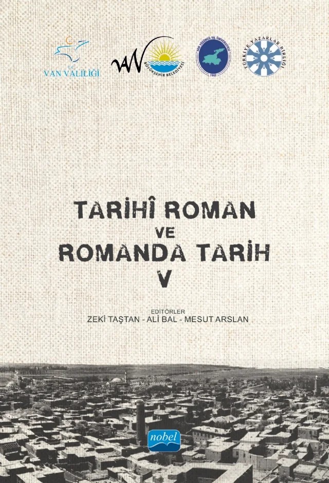 Tarihî Roman ve Romanda Tarih V – Ali Bal, Bekir Koçlar, Canan Olpak Koç, Ekrem Özdemir, Esra Dicle, Fazıl Gökçek, Gülce Başer, H. Harika Durgun, Hamdullah Şevli, Hümeyra Yabar, İbrahim Demirci, İsmail Karaca, Mehmet Can Doğan, Mehmet Doğan, Mehmet Kurtoğlu, Mehmet Narlı, Musa Kâzım Arıcan, Necmettin Özmen, Nuray Alper, Orhan Gazi G – Nobel Akademik Yayıncılık kitap kapağı