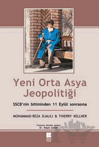 Yeni Orta Asya Jeopolitiği – Mohammad Reza Djalili – Bilge Kültür Sanat kitap kapağı