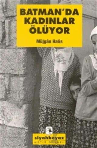 Batman’da Kadınlar Ölüyor – Müjgan Halis – Metis Yayınları kitap kapağı