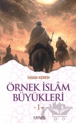 Örnek İslam Büyükleri 1 – İhsan Kerem – İnkılab Yayınları kitap kapağı