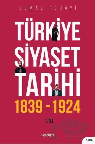 Türkiye Siyaset Tarihi – Cemal Fedayi – Kadim Yayınları kitap kapağı