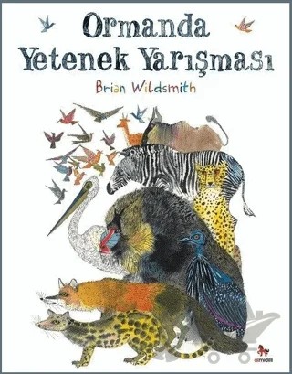 Ormanda Yetenek Yarışması – Brian Wildsmith – Almidilli kitap kapağı