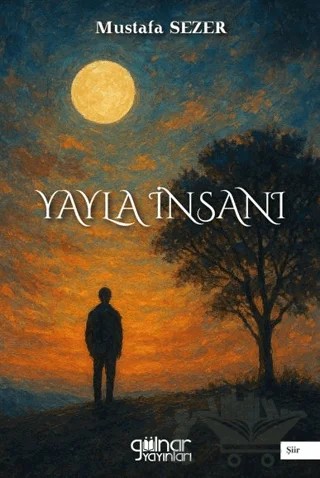 Yayla İnsanı – Mustafa Sezer – Gülnar Yayınları kitap kapağı