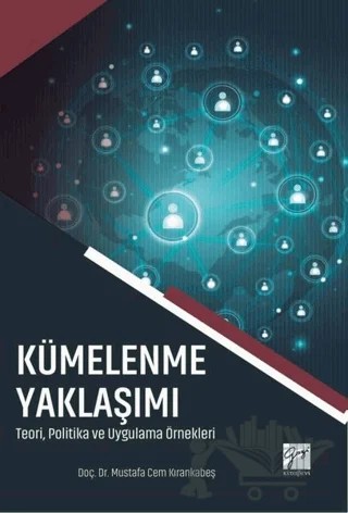Kümelenme Yaklaşımı – Mustafa Cem Kırankabeş – Gazi Kitabevi kitap kapağı
