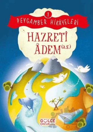 Hazreti Adem - Peygamber Hikayeleri 1 – Burhan Güven – Timaş Gülce Çocuk kitap kapağı