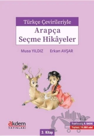 Türkçe Çevirileriyle Arapça Seçme Hikayeler 3. Kitap – Erkan Avşar, Musa Yıldız – Akdem Yayınları kitap kapağı