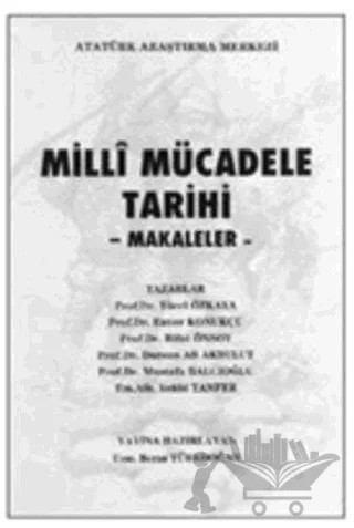 Milli Mücadele Tarihi - Makaleler – Kolektif – Atatürk Araştırma Merkezi kitap kapağı