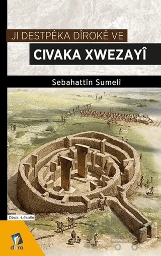 Ji Destpeka Diroke ve Civaka Xwezayi – Sebahattin Sumeli – Dara Yayınları kitap kapağı