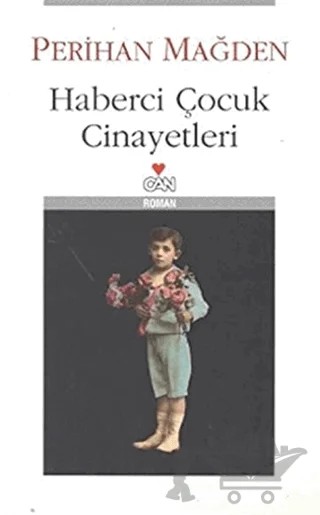 Haberci Çocuk Cinayetleri – Perihan Mağden – Can Yayınları kitap kapağı
