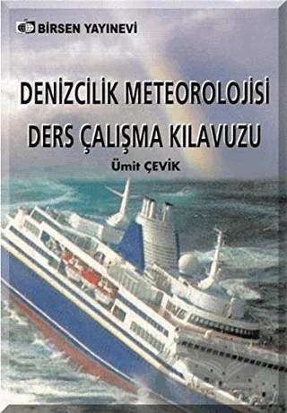 Denizcilik Meteorolojisi Ders Çalışma Kılavuzu – Ümit Çevik – Birsen Yayınevi kitap kapağı