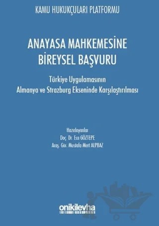 Anayasa Mahkemesine Bireysel Başvuru – Ece Göztepe, Mustafa Mert Alpbaz – On İki Levha Yayınları kitap kapağı