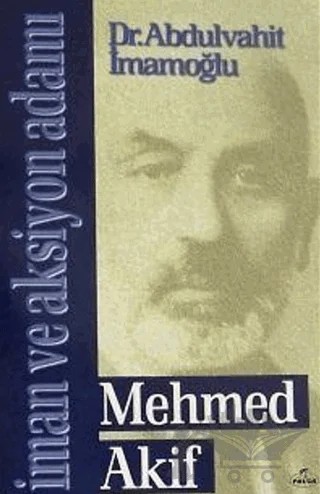 Mehmed Akif - İman ve Aksiyon Adamı – Abdulvahit İmamoğlu – Ravza Yayınları kitap kapağı